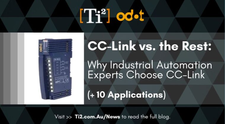 CC-Link Vs. The Rest: Why Industrial Automation Experts Choose CC-Link (And 10 Applications)