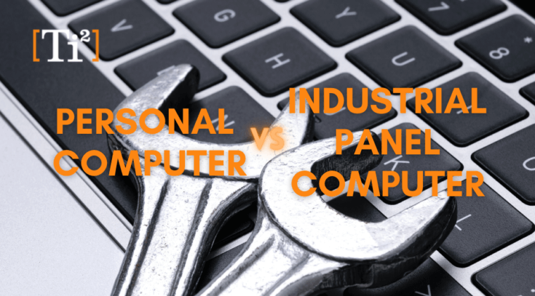 Industrial Panel Computer Vs Personal Computer