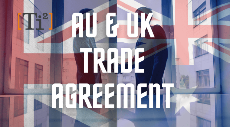 World-Class Trade Deal For UK And AU