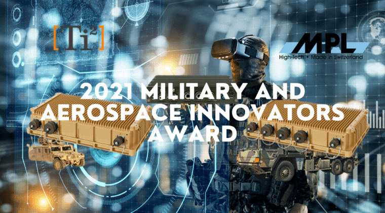 2021 Military & Aerospace Innovators Awards Honored MPL AG