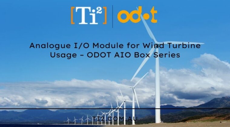 Analogue I/O Module for Wind Turbine Usage – ODOT AIO Box Series