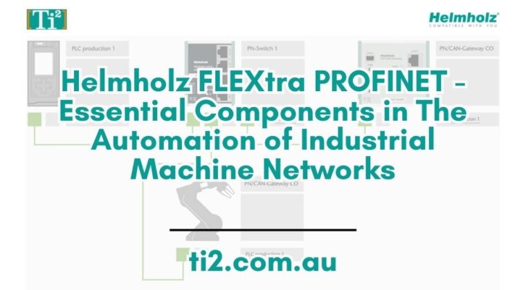 Helmholz FLEXtra PROFINET - Essential Components in The Automation of Industrial Machine Networks