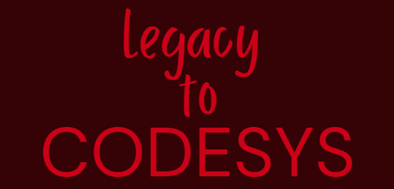 Legacy to codesys