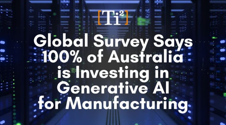 Global Survey: 100% of Australia Investing in AI for Manufacturing